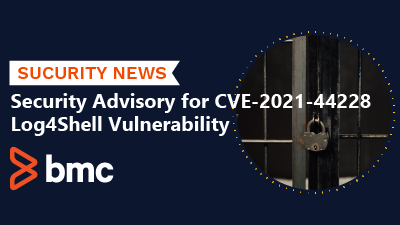 Security Advisory for CVE-2021-44228 Log4Shell Vulnerability
